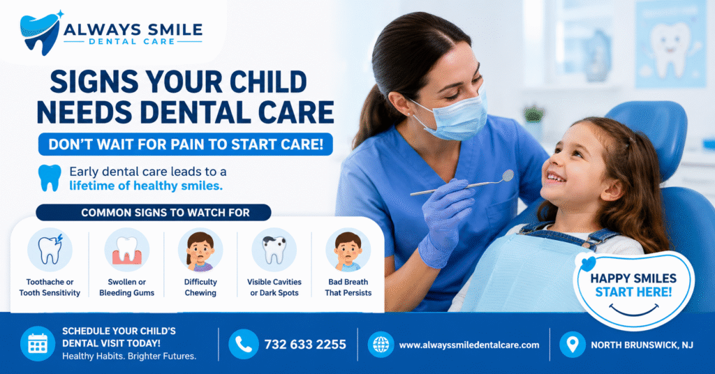 Pediatric dentist examining a smiling child during a dental checkup at Always Smile Dental Care in North Brunswick, highlighting signs your child needs dental care.